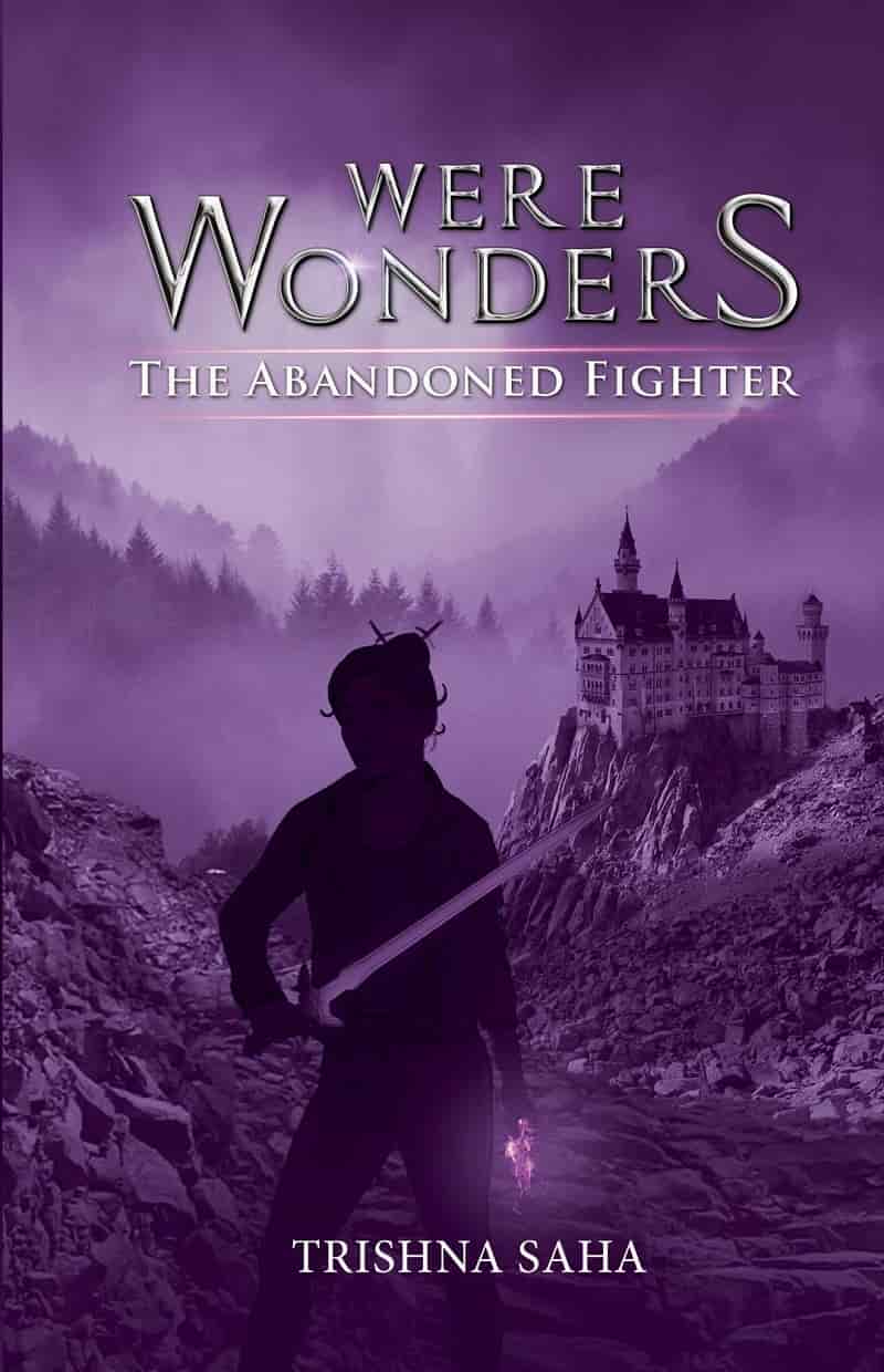 Were Wonders: The Abandoned Fighter