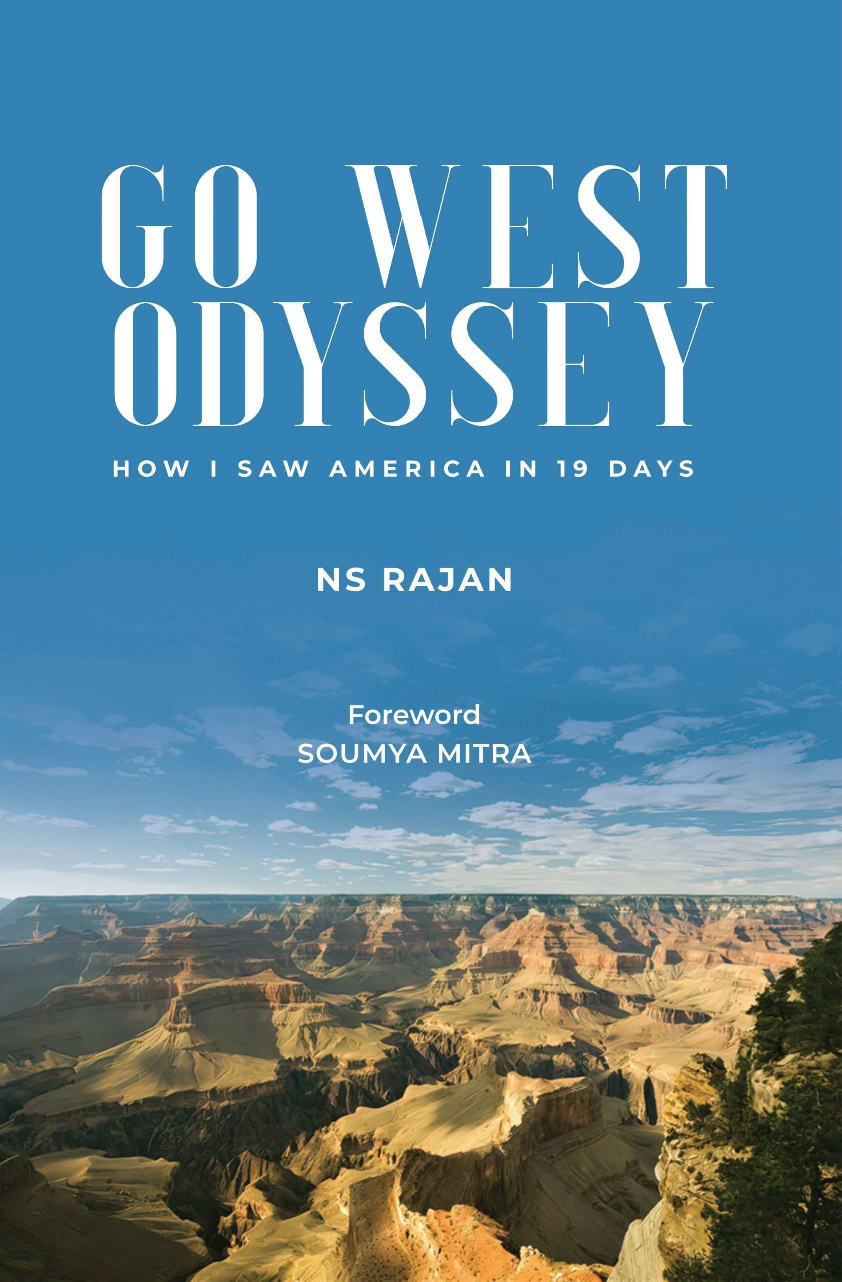Go West Odyssey: How I Saw America in 19 Days (Paperback)