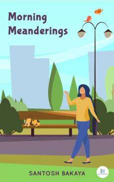 Morning Meanderings: A Collection of Musings