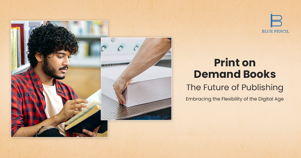 Print on Demand Books: The Future of Publishing