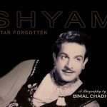 Shyam - A Star Forgotten