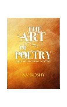 The Art of Poetry A Self Styled Verbal Weaving