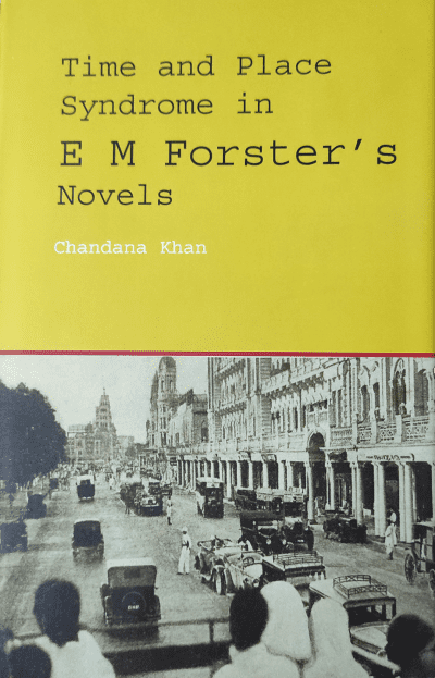 Time and Place in EM Forster Novels