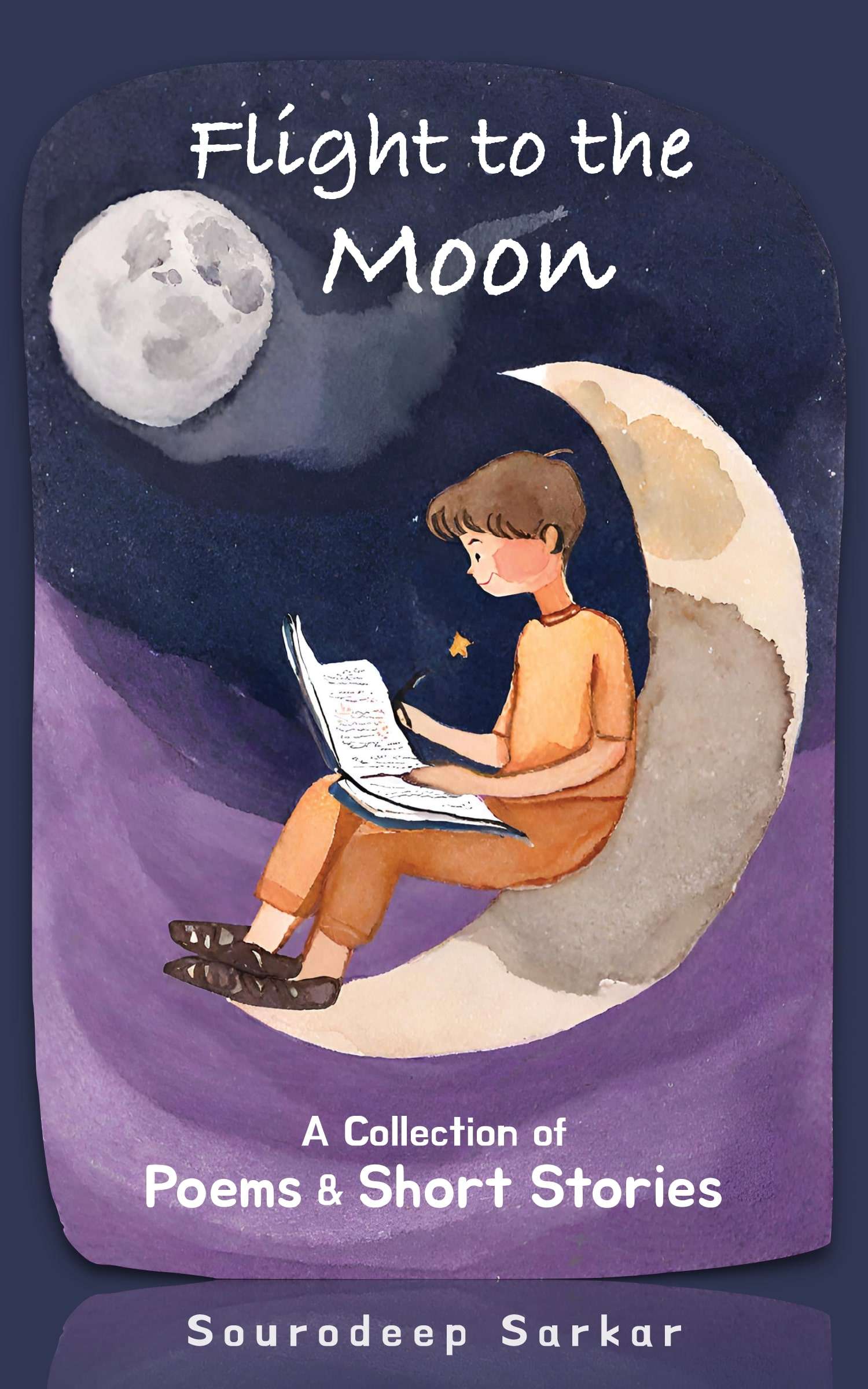 Flight to the Moon — A Collection of Poems and Short Stories