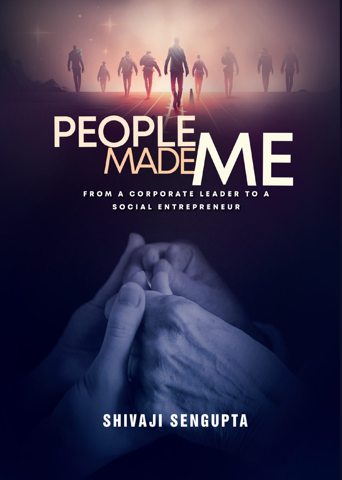 People Made Me_Shivaji Sengupta