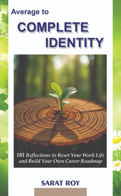 Average to Complete Identity: 101 Reflections to Reset Your Work Life and Build Your Own Career Roadmap